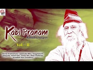 Kabi Pranam | Volume 2 | Best Rabindra Sangeet Collection