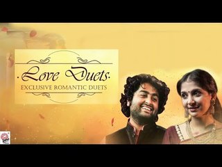 Love Duets | Sanu, Arijit , Kaushiki , Shaan ,Shreya, Babul, Alka, Subhamita ,Rupankar, Prosen, Mou