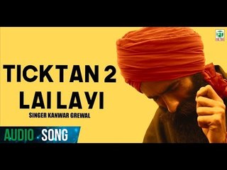 Kanwar Grewal | Ticktan 2 Lay Layi | Official (Full Auido Song) | New Punjabi Song 2014 | Finetone
