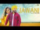 Jawani | (Full HD) | Aman Samra | R Guru | New Punjabi Songs 2018 | Latest Punjabi Songs 2018