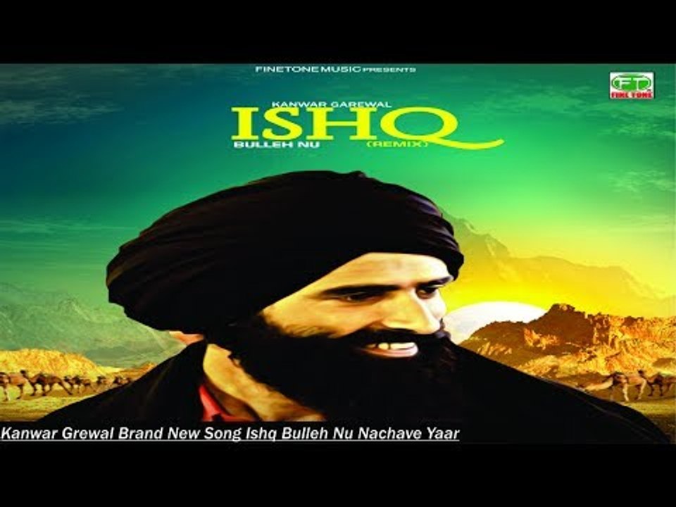 Ishq Bulleh Nu Nachave Remix | Kanwar Grewal | Latest Punjabi Song | Finetone