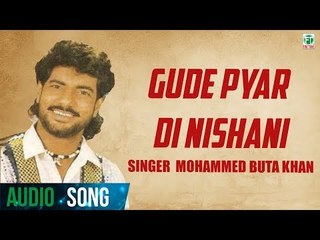 Gude Pyar Di Nishani | Mohammed Buta Khan | Official Full Audio Song | Hit Punjabi Songs | Finetone