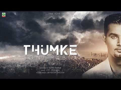 Thumke | Soni Pabla | (Audio Song) | Latest Punjabi Songs 2017 | Finetone