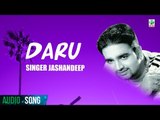 Daru  | Jashandeep | (Full Audio Song) | Latest Punjabi Songs 2017 | Finetone