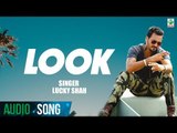 Look | Lucky Shah | (Full Audio Song) | Latest Punjabi Songs 2018 | Finetone