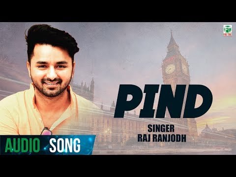 Pind | Raj Ranjodh | (Full Audio Song) | Latest Punjabi Songs 2018 | Finetone