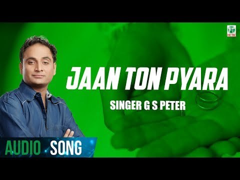 Jaan To Pyara | G S Peter | (Full Audio Song) | Latest Punjabi Songs 2018 | Finetone