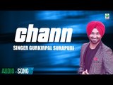 Chann | Gurkirpal Surapuri | Full Audio Song | Latest Punjabi Songs 2018 | Finetone