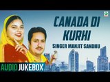 Canada Di Kurhi (Audio Jukebox) | Manjit Sandhu | Biba Kulwant Kaur | Finetone Music