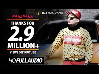 NA NA NA NA | J Star | Full Audio | Full Video Coming Soon | J Star Productions
