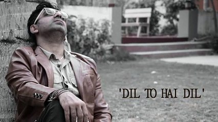 Dil Tu Hai Dil