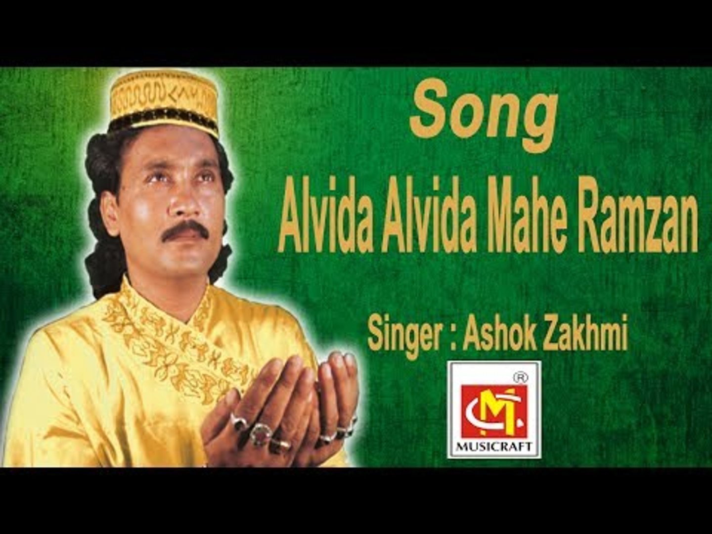 Alvida Alvida Mahe Ramzan || Ashok Zakhmi || Original Qawwali ...