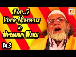 Top.5 Video Qawwali Vol.2 By Gyasuddin Warsi || Video Song || Musicraft