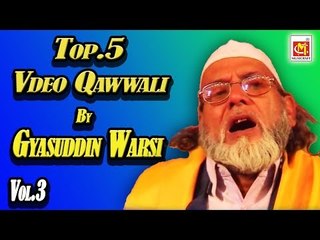 Top.5 Video Qawwali Vol.3 By Gyasuddin Warsi || Video Song || Musicraft
