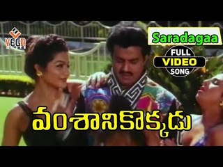 Vamsanikokkadu Movie Songs    Saradagaa    Balakrishna    Ramya Krishna    Aamani