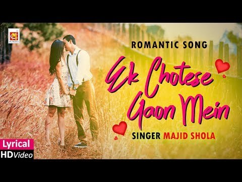 Ek Chotese Gaon Mein (Lyrical) | Bade Majid Shola | HD Video Song | Musicraft