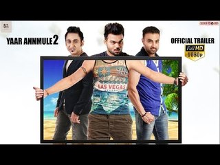 Yaar Annmule 2 (Official Trailer) | Latest Punjabi Movies 2018