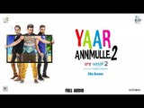 Dila Thora - Full Audio | Shafqat Amanat Ali | Yaar Annmulle 2 (06 Jan2017)|Latest Punjabi Song 2016