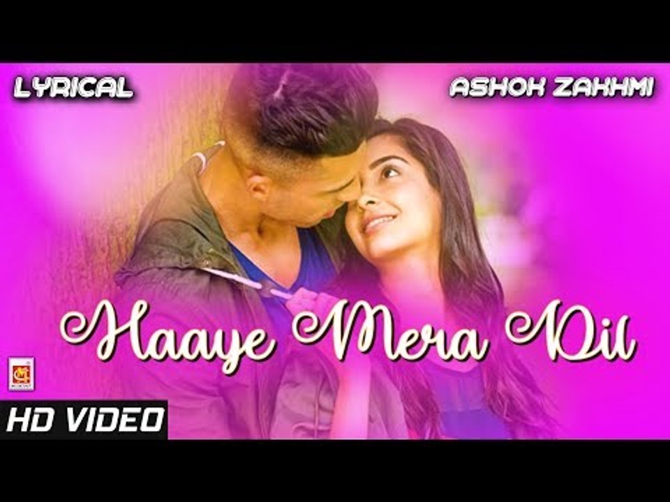 Haaye Mera Dil (हाय मेरा दिल) with LYRICS : ASHOK ZAKHMI | Official Video Song | Musicraft