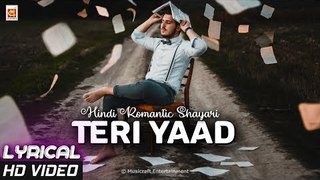 Teri Yaad (तेरी याद शायरी) | Hindi Miss You Shayari | LYRICAL SHAYARI | © Musicraft Entertainment