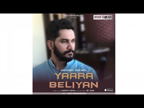 YAARA BELIYAN | LATEST PUNJABI SONG 2017 | HARKIRAT GREWAL | DADDY MOHAN RECORDS