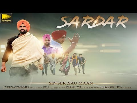 Sardar (Full Video)| Sau Maan | Latest Punjabi Songs 2018 | New Punjabi Songs 2018 | New Songs 2018