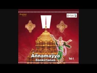 Annamayya Keerthanas - Bhavamulona - Annamayya  Sankeertanas Vol-1
