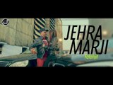 Jehra Marji | Fatehjit | Full Song HD | Japas Music