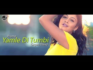 Yamle Di Tumbi | Gagan Thind | Promo | Japas Music
