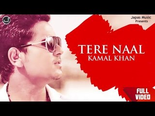 Tere Naal | Kamal Khan | Full Song HD | Japas Music