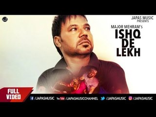 New Punjabi Song 2017 | Ishq De Lekh | Major Mehram | Punjabi Sad Song | Japas Music
