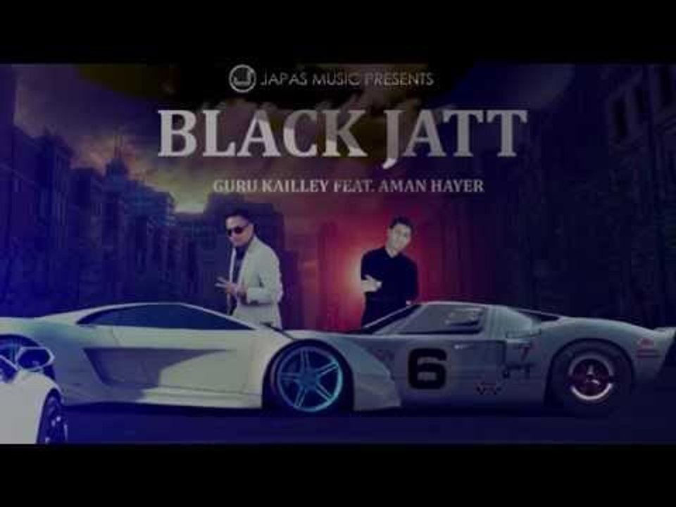 Black Jatt Motion Poster Guru Kailley feat Aman Hayer New Punjabi