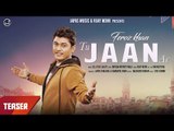 Teaser | Feroz Khan New Song 2017 | Jaan | Japas Music | New Punjabi Songs 2017
