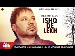 New Punjabi Song 2017 | Ishq De Lekh | Major Mehram | Punjabi Sad Song | Japas Music