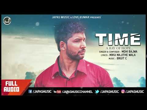 New Punjabi Song | Time - A Ray of Hope | Mohi Bajwa | Motivational Song 2017 | Japas Music