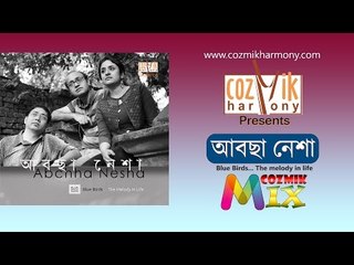 Abchha Nesha (2016) | Blue Birds — Soulful Music by Cozmik Harmony 🎶