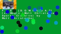 F.R.E.E [D.O.W.N.L.O.A.D] Ice Magic (Matt Christopher Sports Classics) by Matt Christopher