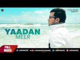 Punjabi Sad Song 2017 | Yaadan | Meer | B Praak | Japas Music