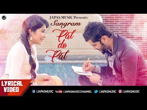 Punjabi Song | Pal Do Pal | Lyrical Video | Sangram Hanjra | Sara Gurpal | Japas Music