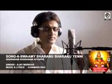SONG-6- SHARANAM SHARANAM AYYAPPA || Singer  : Ajay Warriar  || Music &Lyrics : CHINMAYA RAO