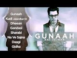 Rai Jujhar | Gunaah | Entire Album | Nonstop Full HD Audio | Brand New Punjabi Songs 2014