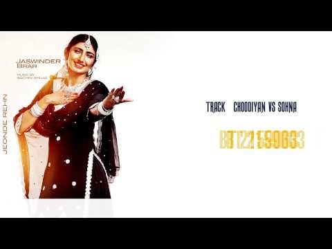 Jaswinder Brar | Choodiyan Vs Sohna | HD Audio | Brand New Latest Punjabi Songs 2014