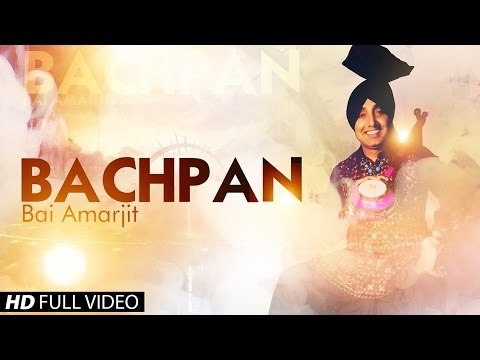 New Punjabi Songs 2014 | Bachpan | Bai Amarjit | Latest Punjabi Songs 2014