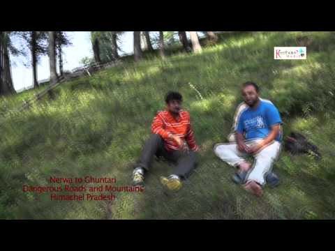 Nerwa to Ghuntari Dangerous Roads and Mountains in Himachal Pradesh