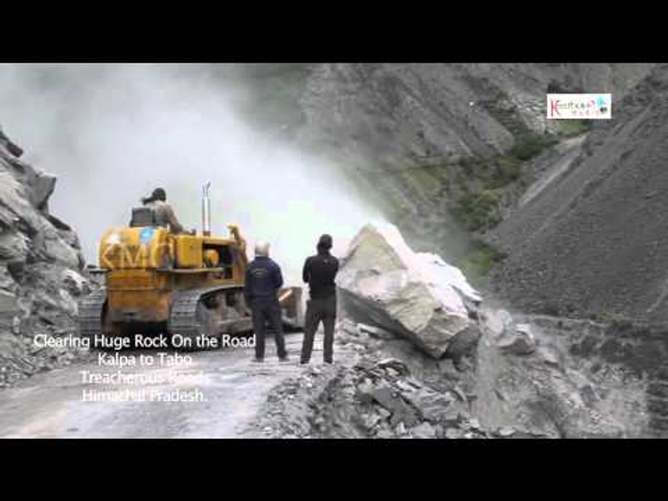 Clearing Huge Rock On the Road Kalpa to Tabo Treacherous Roads in Himachal Pradesh