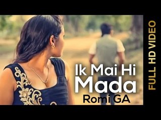 New Punjabi Songs 2014 | Ik Mai Hi Mada | Romi GA Feat Chainky Smacker Rapper & Manpreet Gill
