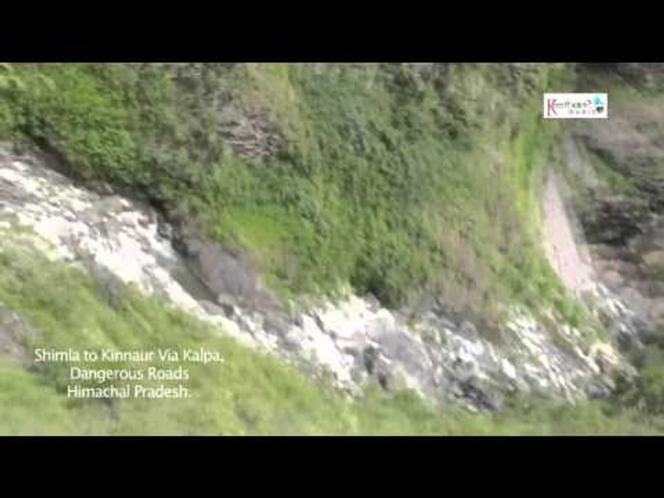Shimla to Kinnaur Via Kalpa  Dangerous Roads Himachal Pradesh