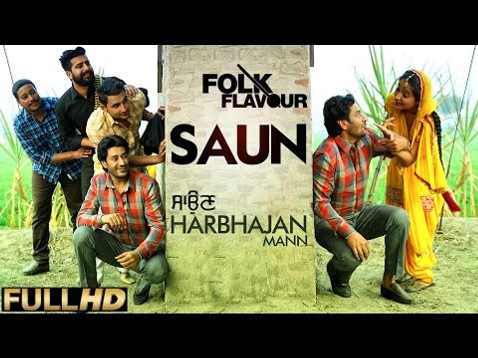 New Punjabi Songs 2015 | Saun | Harbhajan Mann | Latest Punjabi Songs 2015