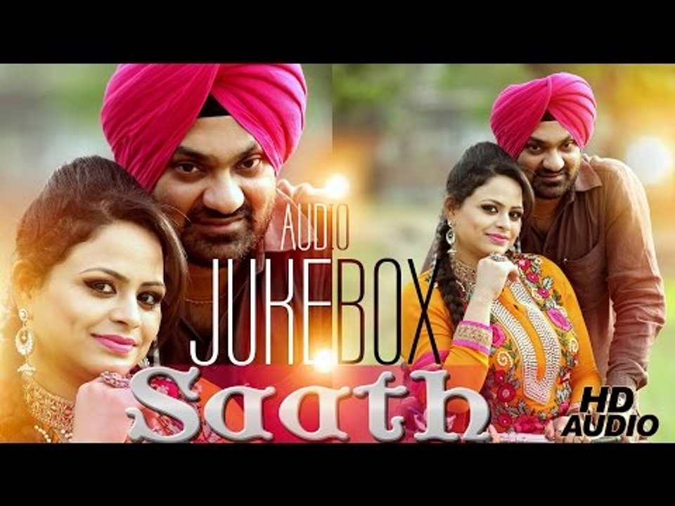 Saath | Kulwinder Kally & Gurlej Akhtar | JukeBox | New Punjabi Songs | Latest Punjabi Songs 2015