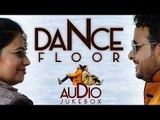 New Punjabi Songs 2015 || DANCE FLOOR || Miss Neelam & Dilraj || FULL ALBUM